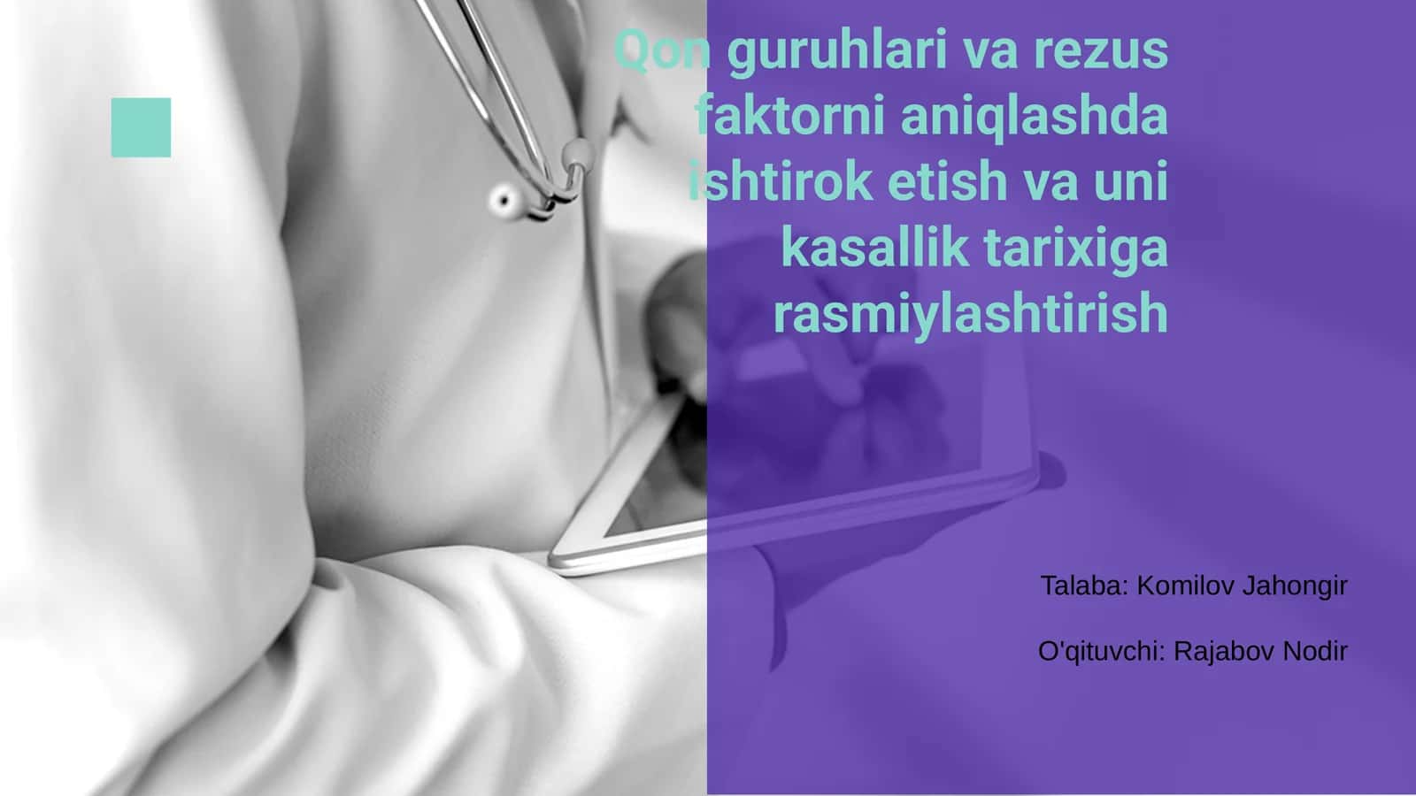 Qon guruhlari va rezus faktorni aniqlashda ishtirok etish va uni kasallik tarixiga rasmiylashtirish