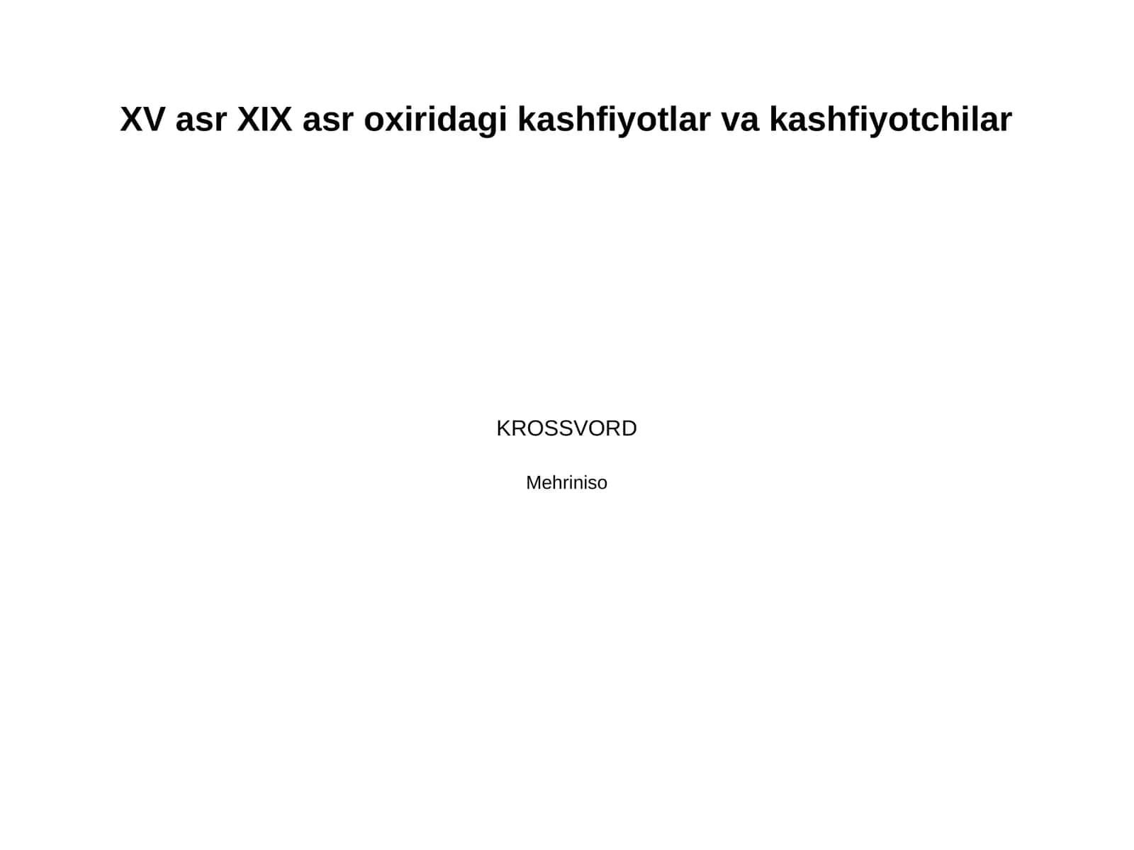 XV asr XIX asr oxiridagi kashfiyotlar va kashfiyotchilar