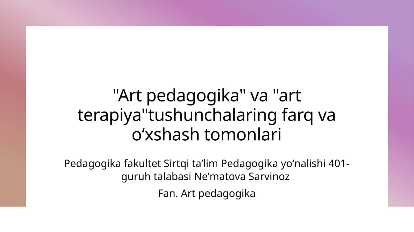 Art pedagogikasi va art terapiya