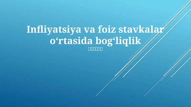 Infliyatsiya va foiz stavkalar oʻrtasida bogʻliqlik