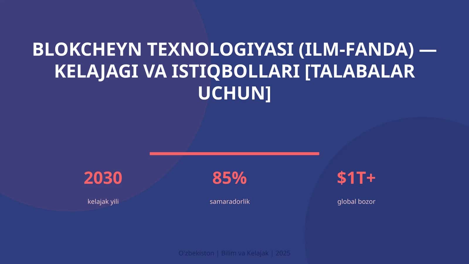 Blokcheyn texnologiyasi (ilm-fanda) — kelajagi va istiqbollari [talabalar uchun]