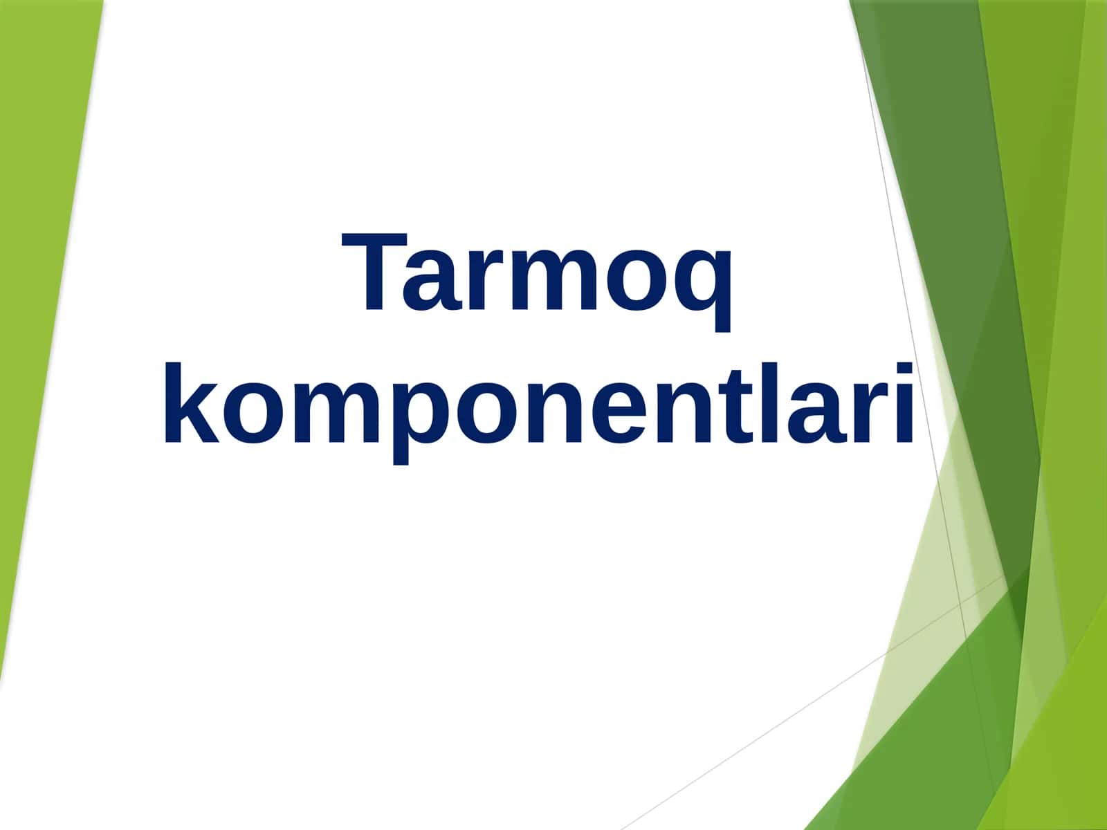 Tarmoq komponentlari