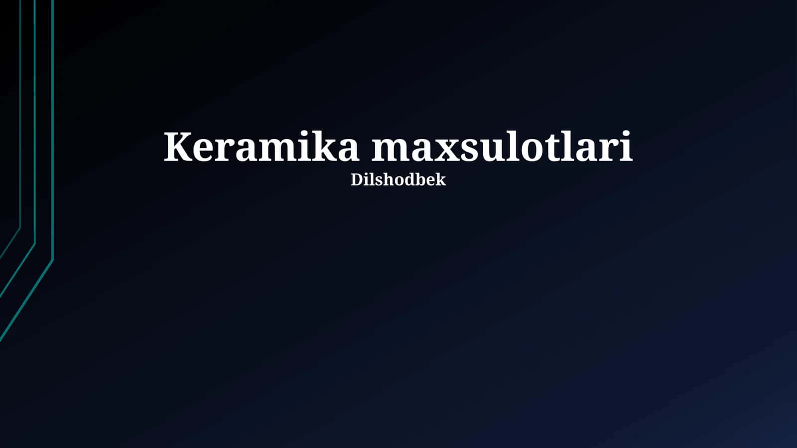 Keramika maxsulotlari