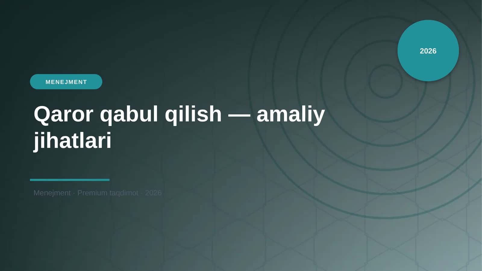 Qaror qabul qilish — amaliy jihatlari