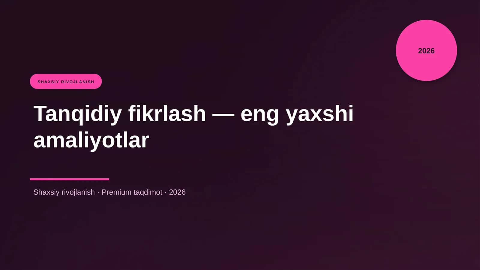 Tanqidiy fikrlash — eng yaxshi amaliyotlar