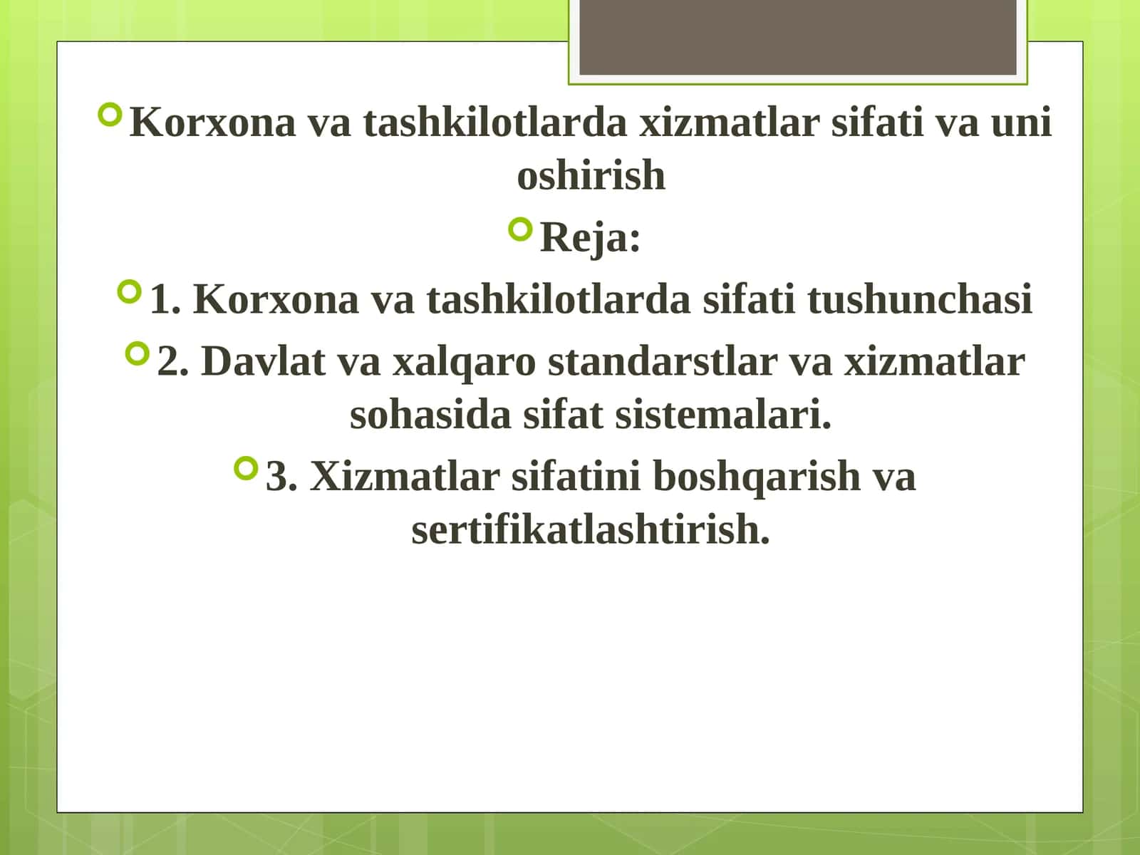 Korxona va tashkilotlarda xizmatlar sifati va unioshirish