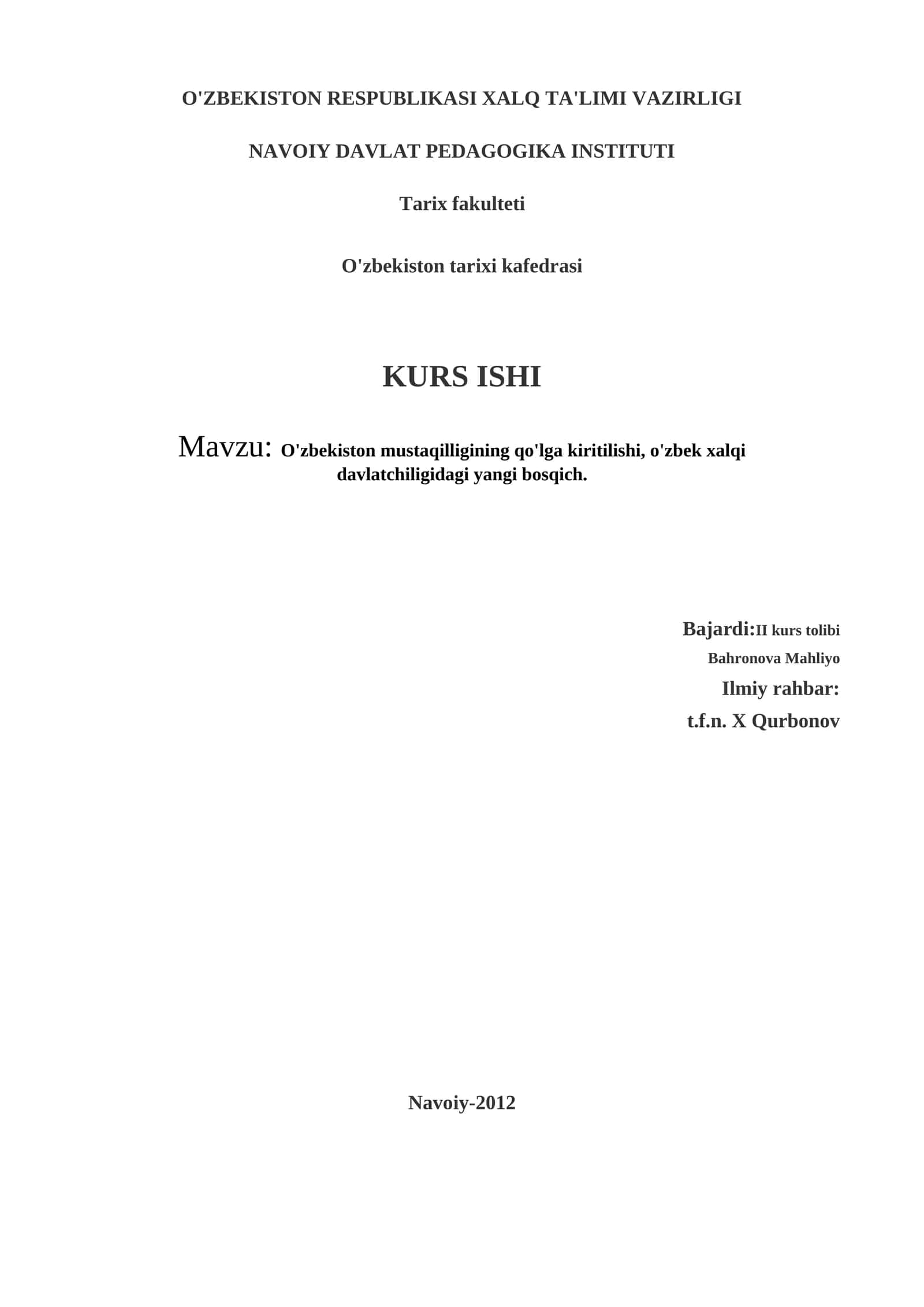 O'zbekiston mustaqilligining qo'lga kiritilishi, o'zbek xalqi davlatchiligidagi yangi bosqich
