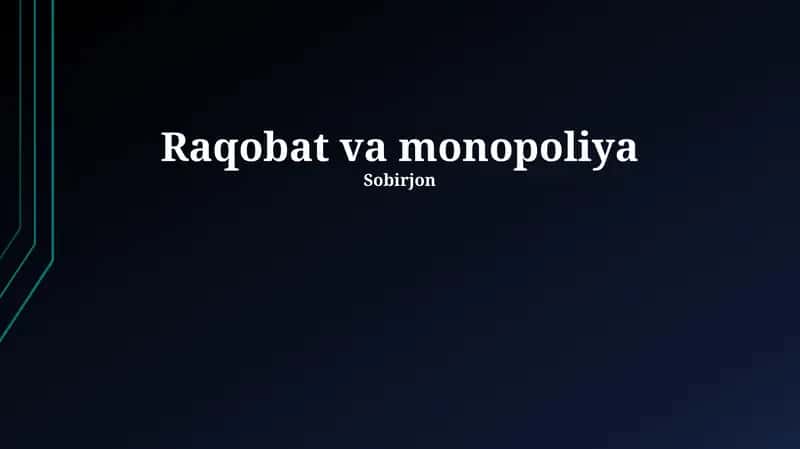 Raqobat va Monopoliya