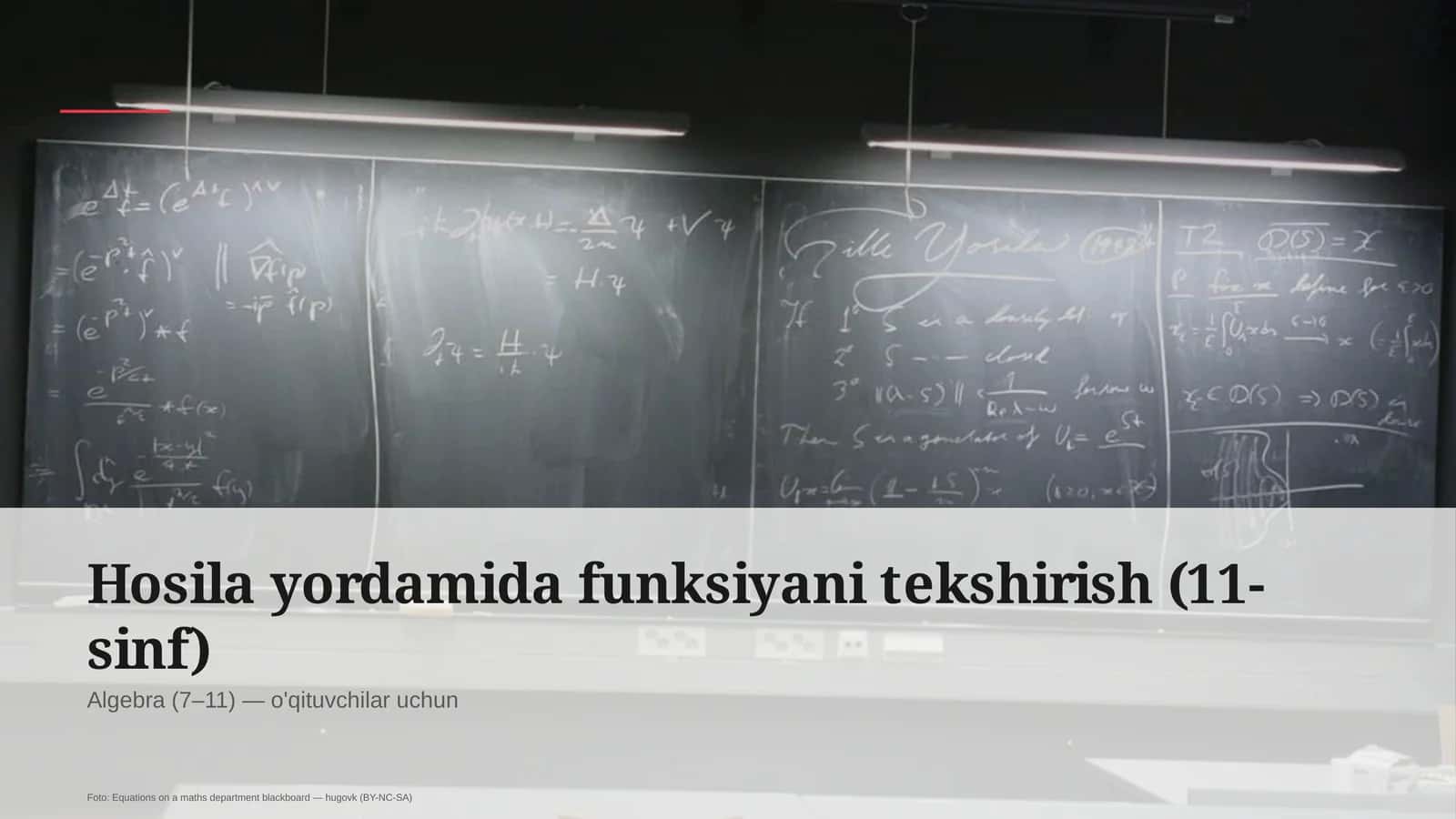 Hosila yordamida funksiyani tekshirish (11-sinf)
