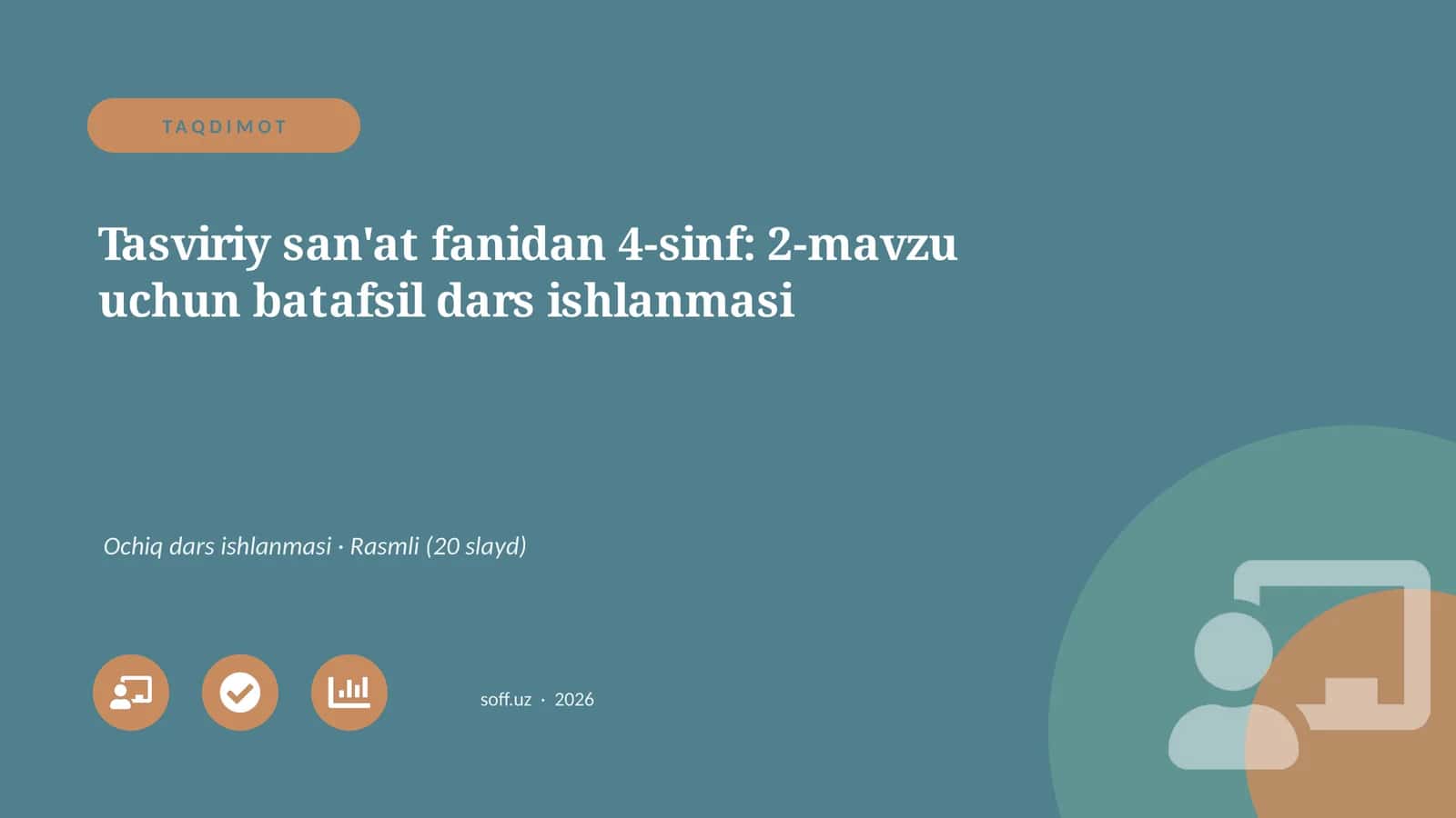Tasviriy san'at fanidan 4-sinf: 2-mavzu uchun batafsil dars ishlanmasi