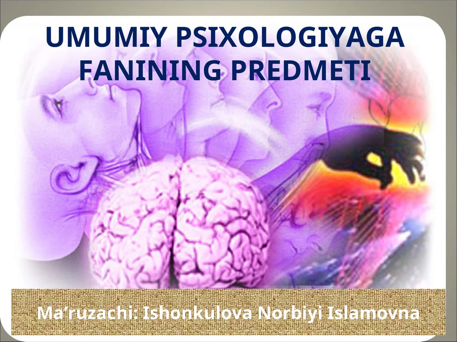 UMUMIY PSIXOLOGIYAGAFANINING PREDMETI