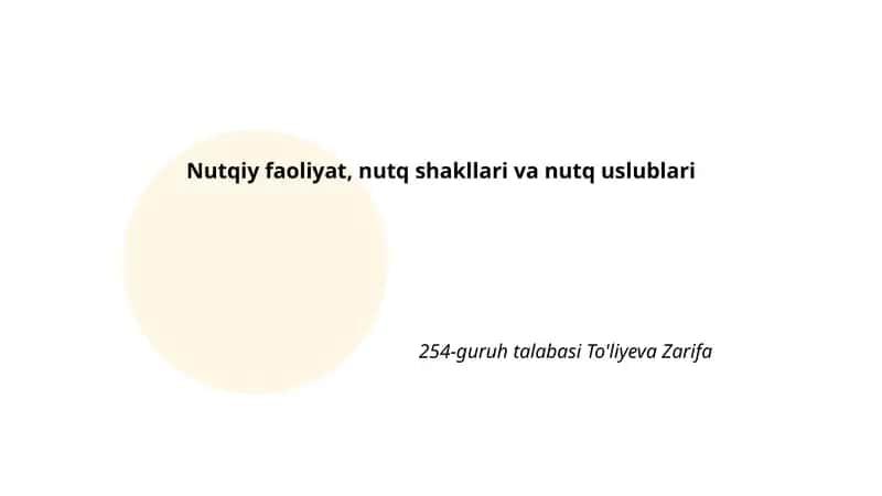 Nutqiy faoliyat, nutq shakllari va nutq uslublari