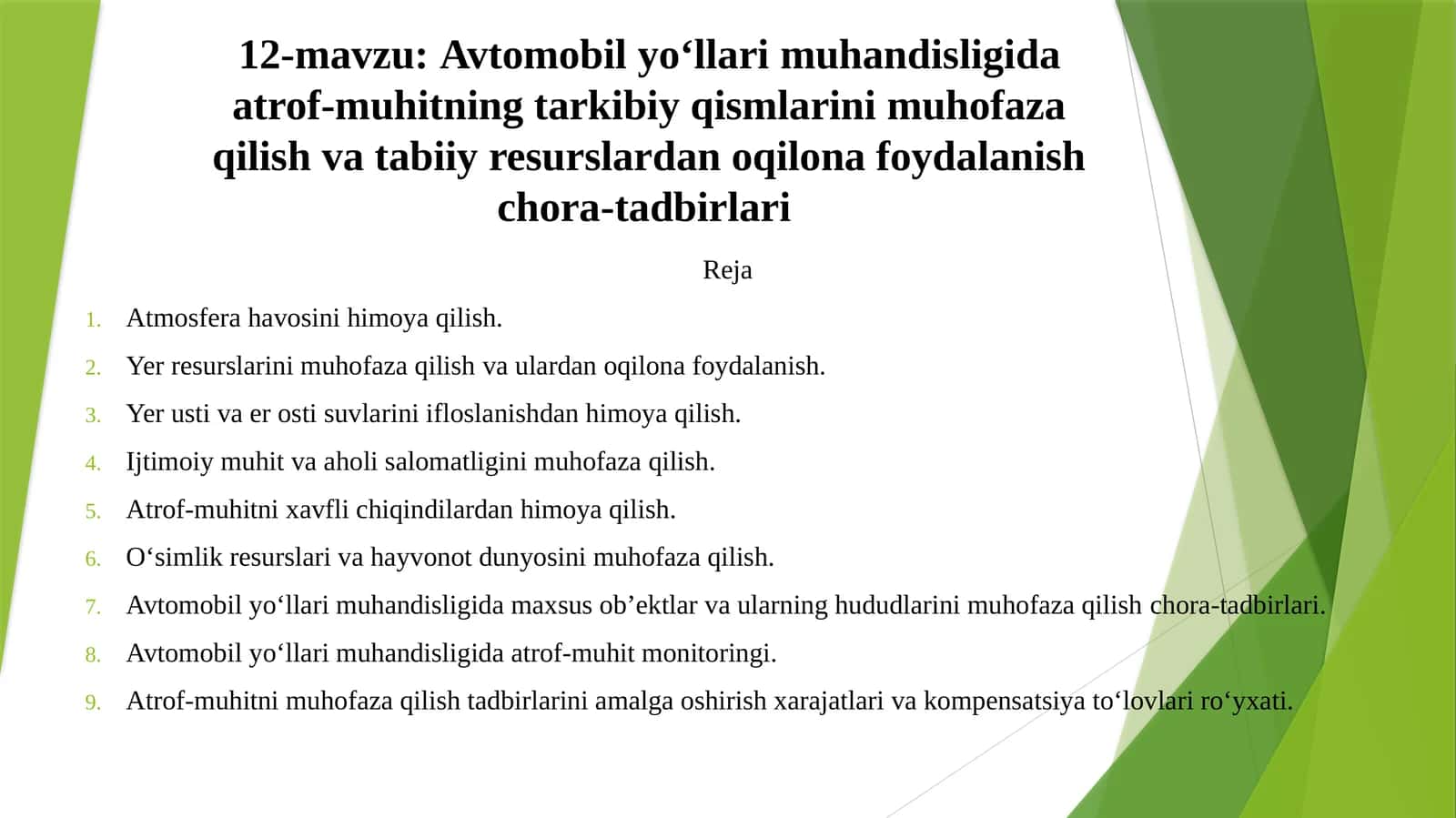 Avtomobil yo‘llarimuhandisligida atrof-muhitning tarkibiy qismlarini muhofaza qilish va tabiiy resurslardan oqilona foydalanish chora-tadbirlari
