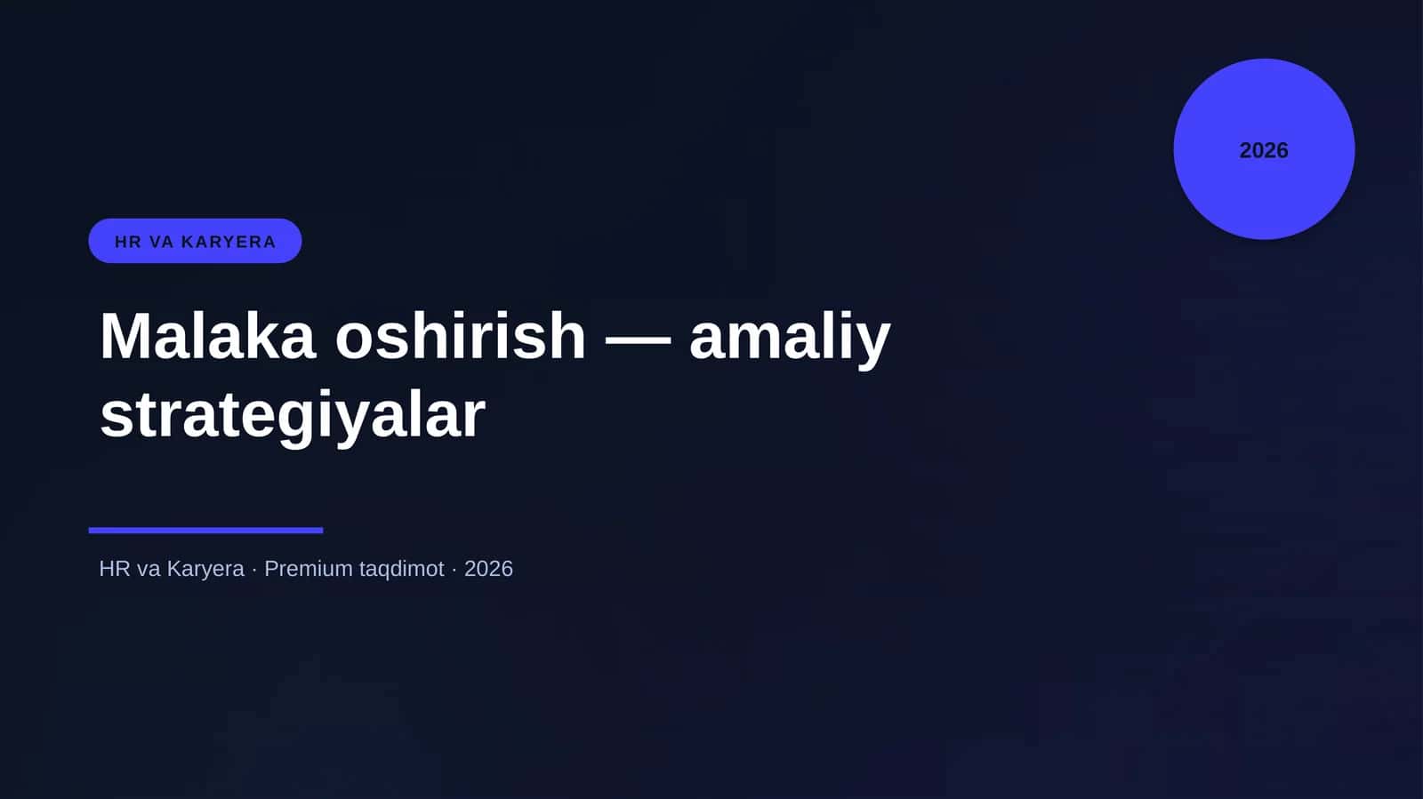 Malaka oshirish — amaliy strategiyalar