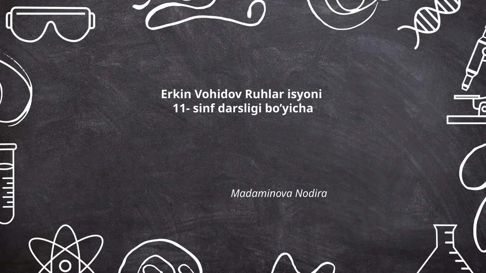 Erkin Vohidov Ruhlar isyoni 11- sinf darsligi
