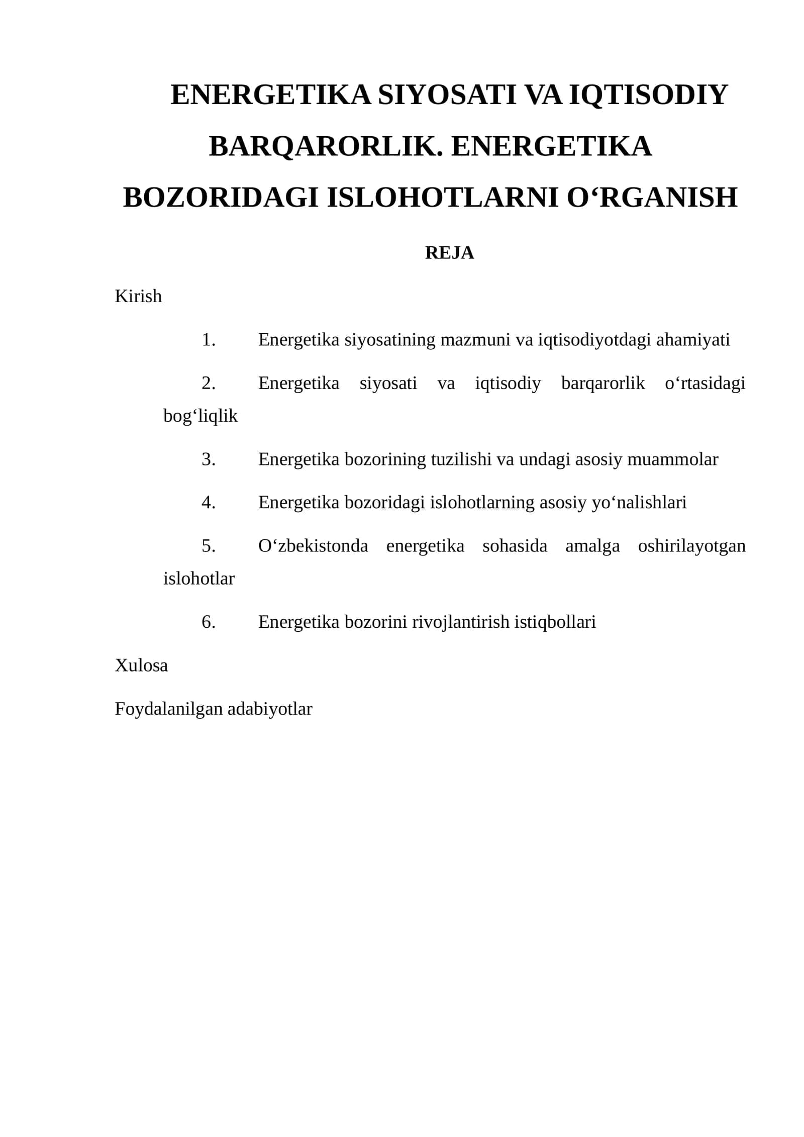 ENERGETIKA SIYOSATI VA IQTISODIY BARQARORLIK. ENERGETIKA BOZORIDAGI ISLOHOTLARNI O'RGANISH