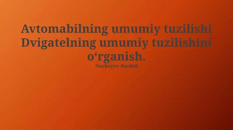 Dvigatelning Umumiy Tuzuilishi