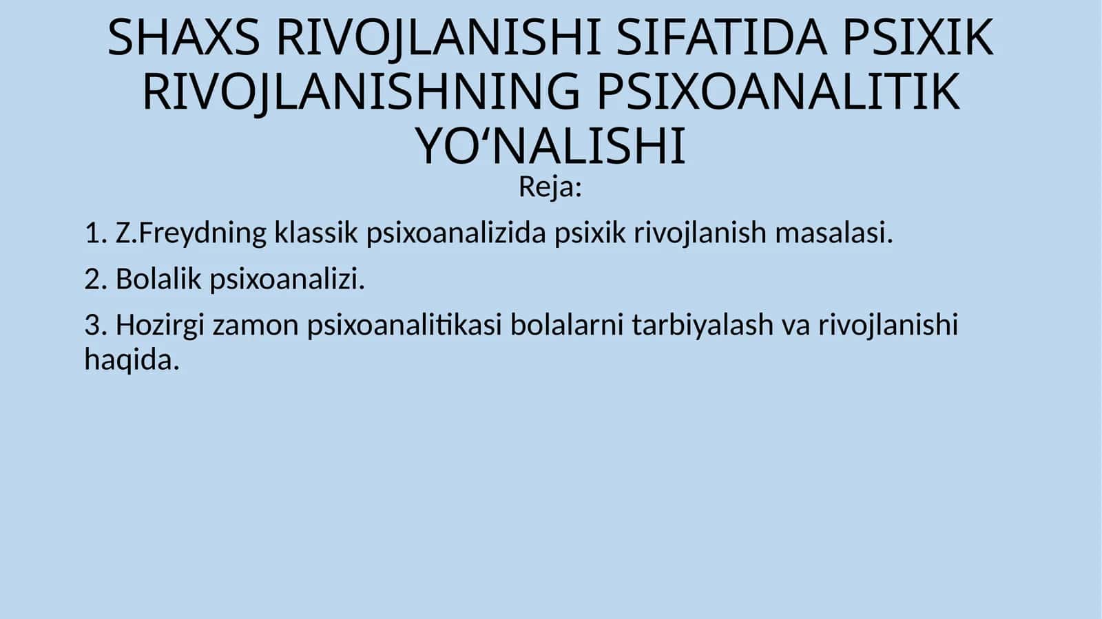 SHAXS RIVOJLANISHI SIFATIDA PSIXIKRIVOJLANISHNING PSIXOANALITIK YO‘NALISHI