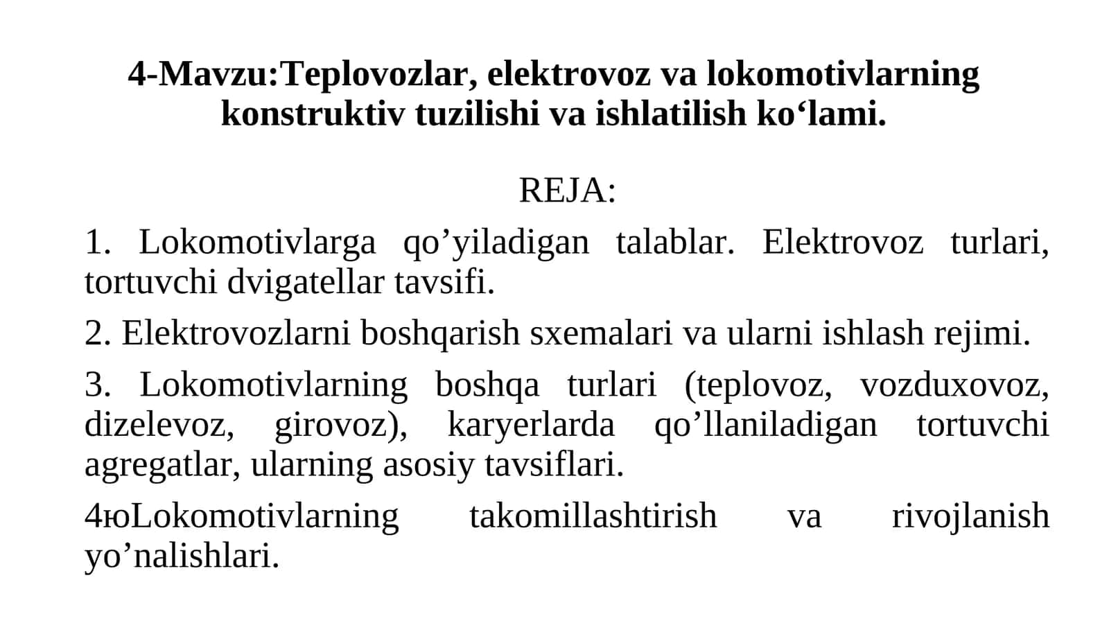 Teplovozlar, elektrovoz va lokomotivlarning konstruktiv tuzilishi va ishlatilish ko‘lami