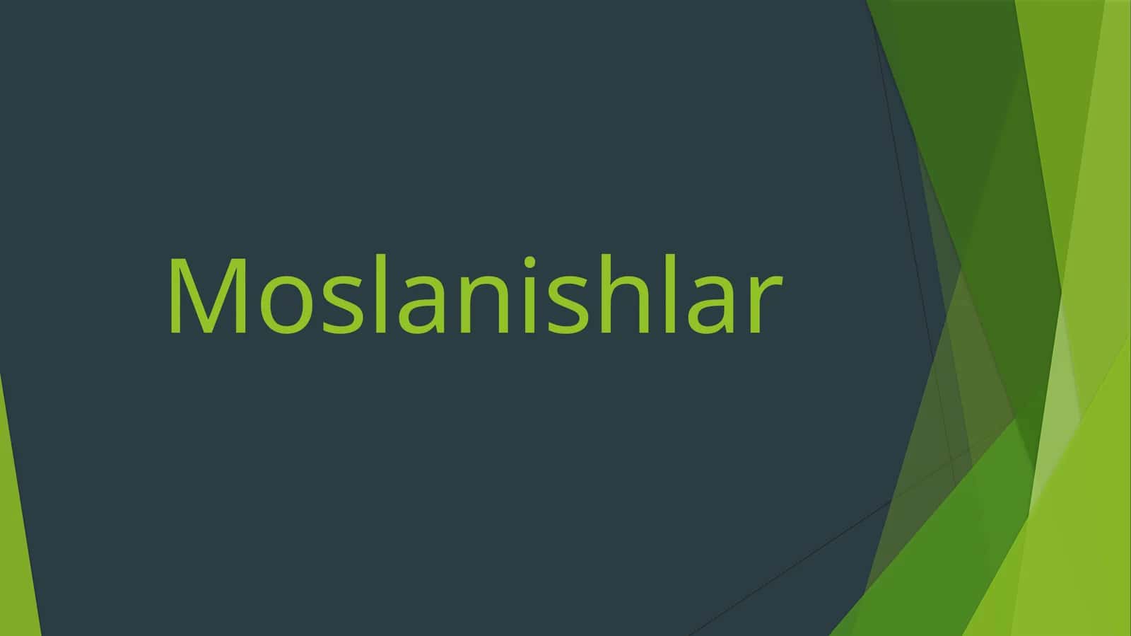 Moslanishlar