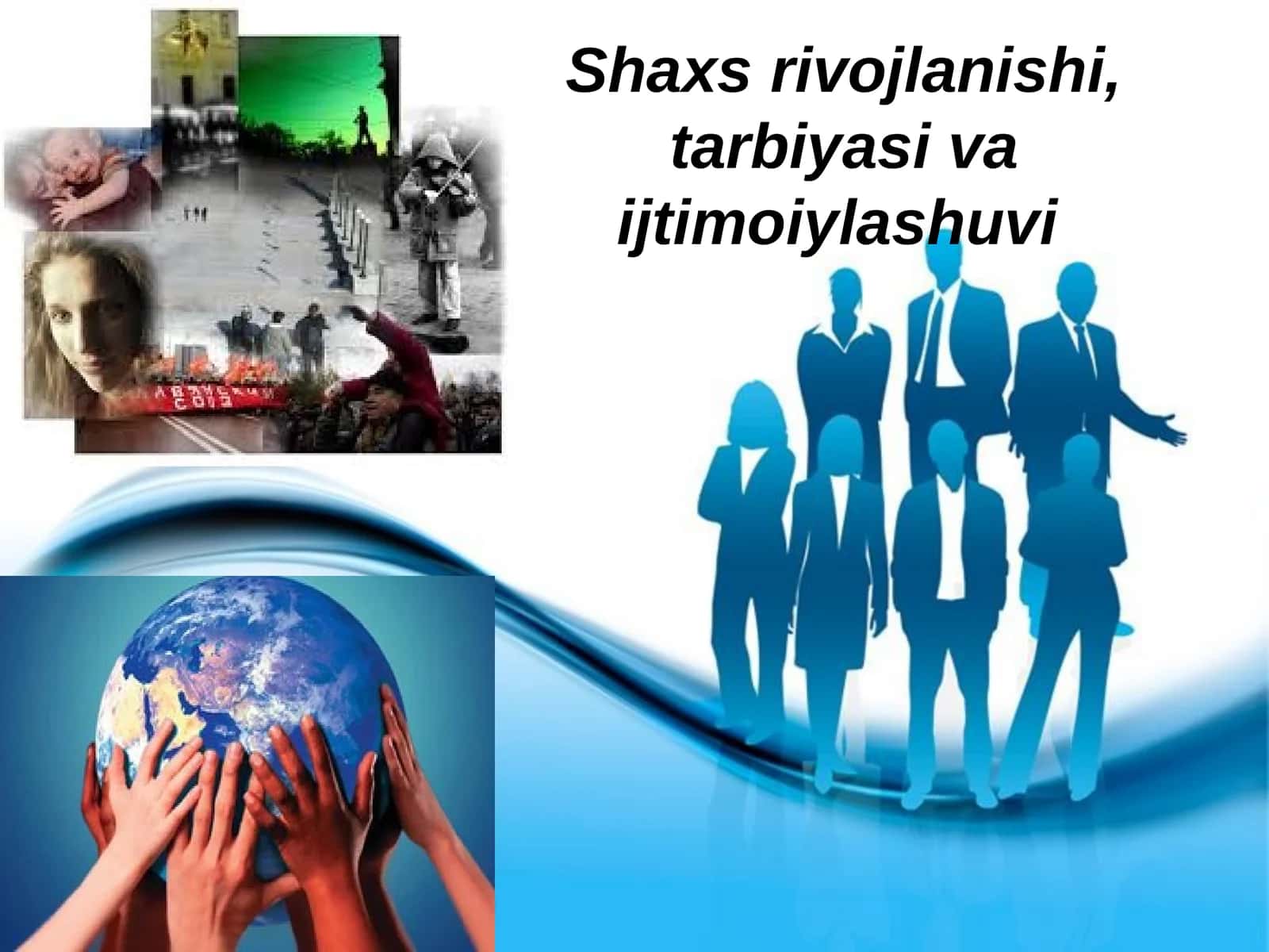Shaxs rivojlanishi, tarbiyasi va ijtimoiylashuvi