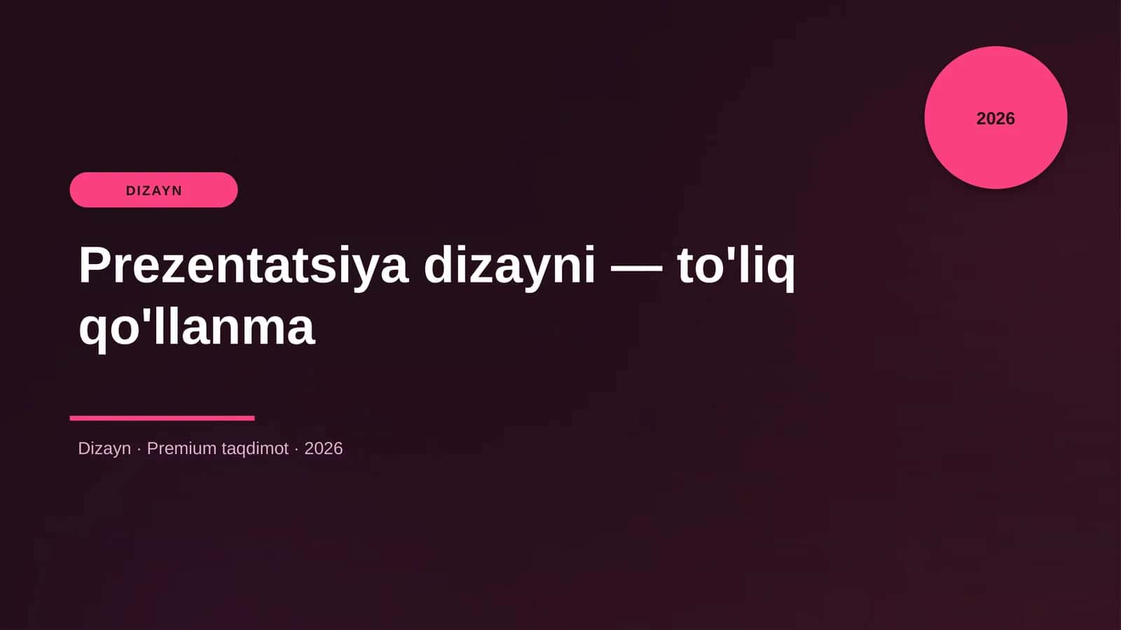 Prezentatsiya dizayni — to'liq qo'llanma