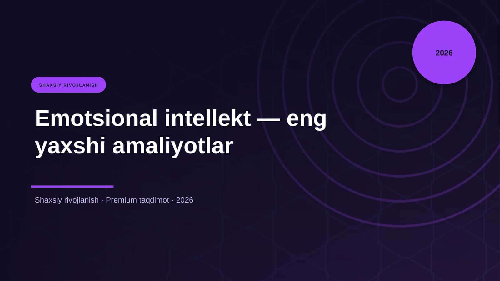 Emotsional intellekt — eng yaxshi amaliyotlar