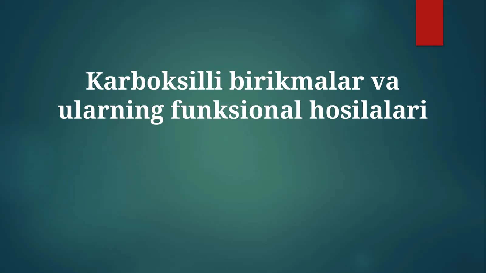 Karboksillibirikmalarvaularningfunksionalhosilalari