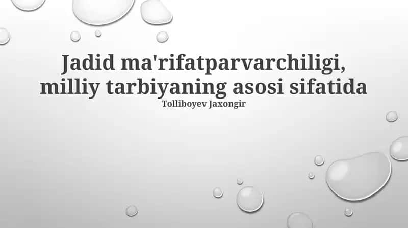 Jadidchilik: Milliy Ta'limning Asosi