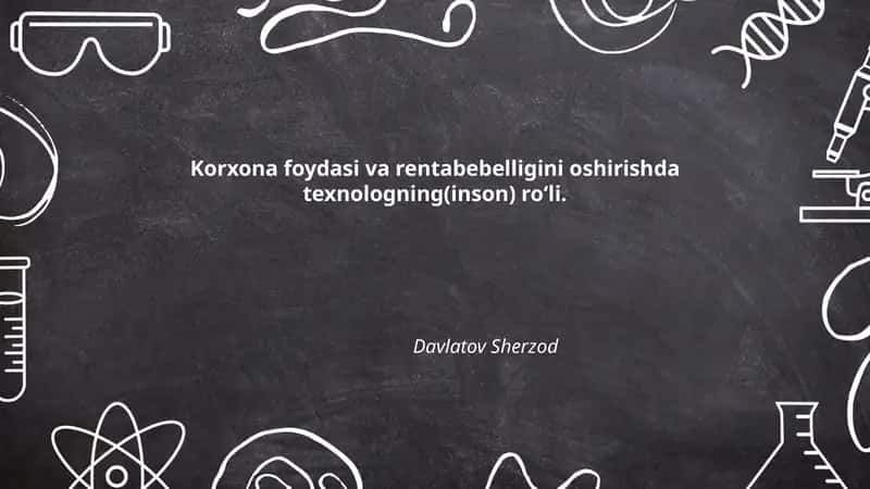 Texnologning Korxonadagi roli