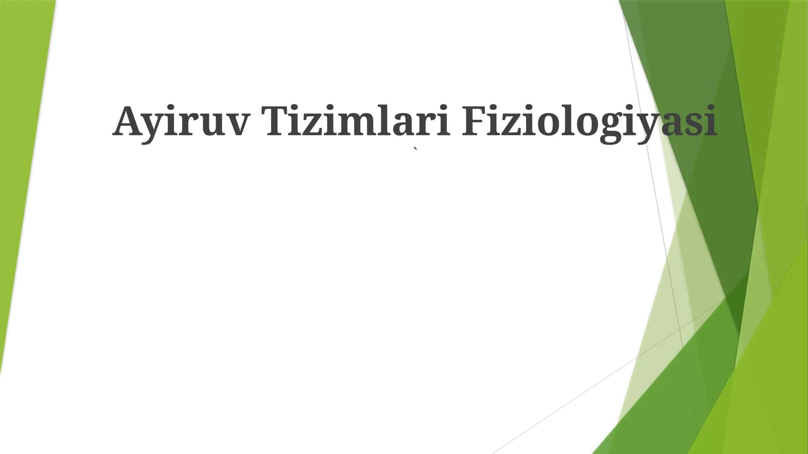 Ayiruv Tizimlari Fiziologiyasi