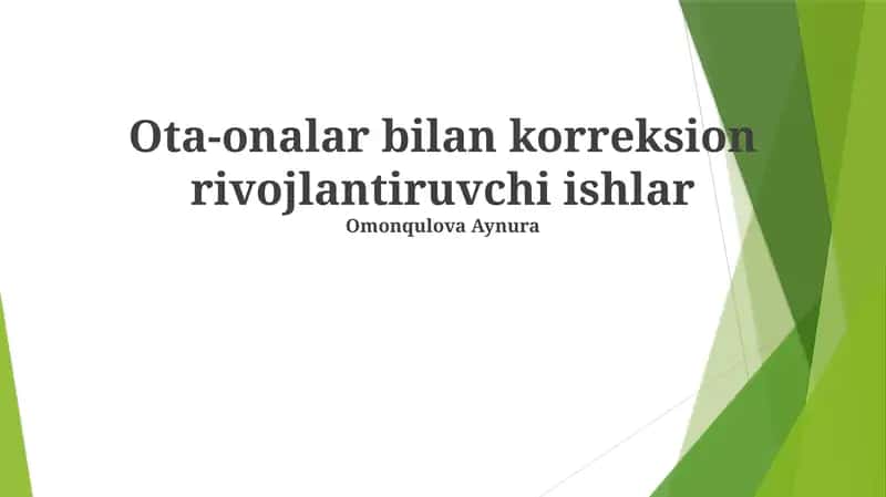 Ota-onalar bilan korreksion rivojlantiruvchi ishlar