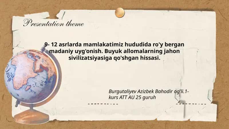 9- 12 asrlarda mamlakatimiz hududida ro'y bergan madaniy uyg'onish. Buyuk allomalarning jahon sivilizatsiyasiga qo'shgan hissasi.