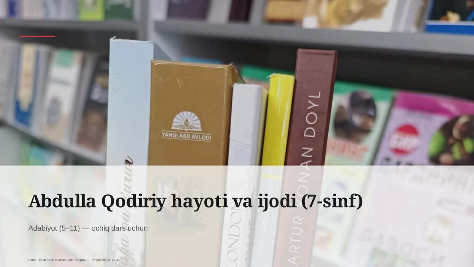 Abdulla Qodiriy hayoti va ijodi (7-sinf)