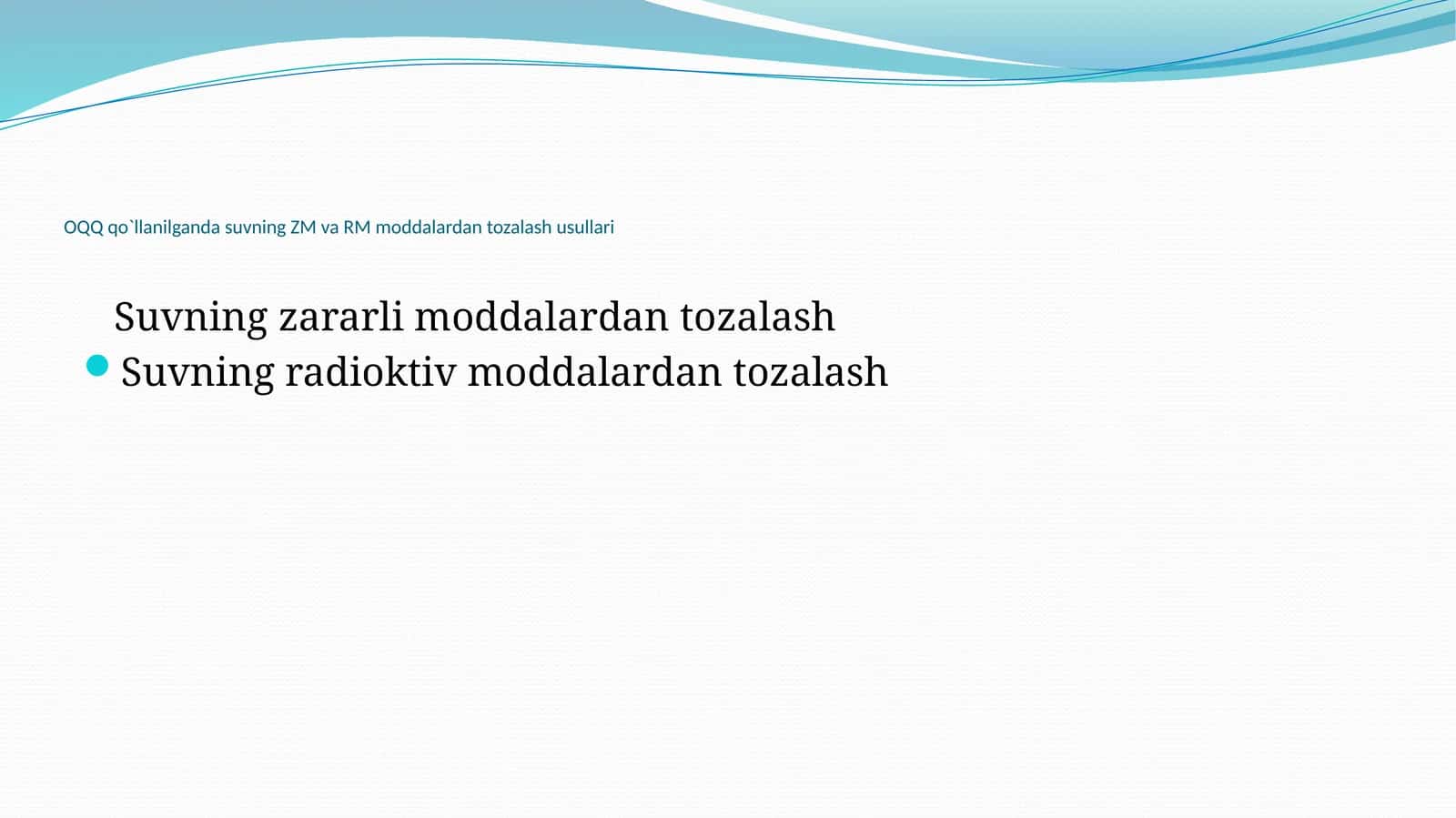 OQQ qo'llanilgan suvning ZM va RM moddalardan tozalash usullari