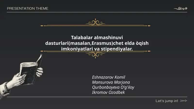 Talabalar almashinuvi dasturlari(masalan,Erasmus)chet elda òqish imkoniyatlari va stipendiyalar