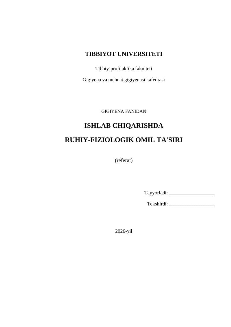ISHLAB CHIQARISHDA
RUHIY-FIZIOLOGIK OMIL TA'SIRI