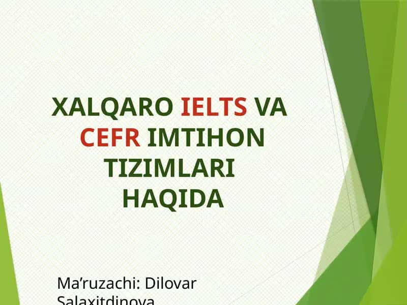 XALQARO IELTS VA CEFR IMTIHON TIZIMLARI