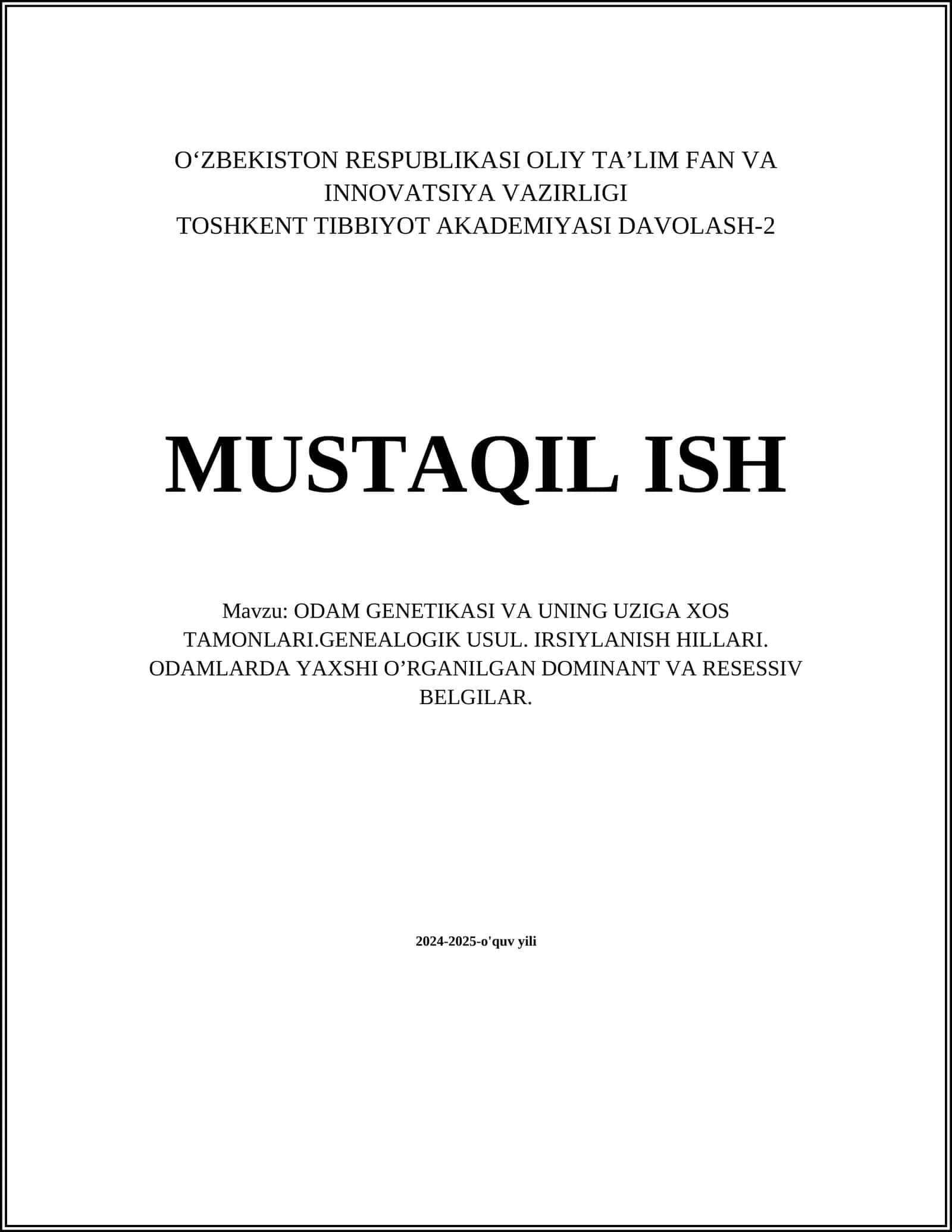 ODAM GENETIKASI VA UNING UZIGA XOS TAMONLARI.GENEALOGIK USUL. IRSIYLANISH HILLARI. ODAMLARDA YAXSHI O’RGANILGAN DOMINANT VA RESESSIV BELGILAR