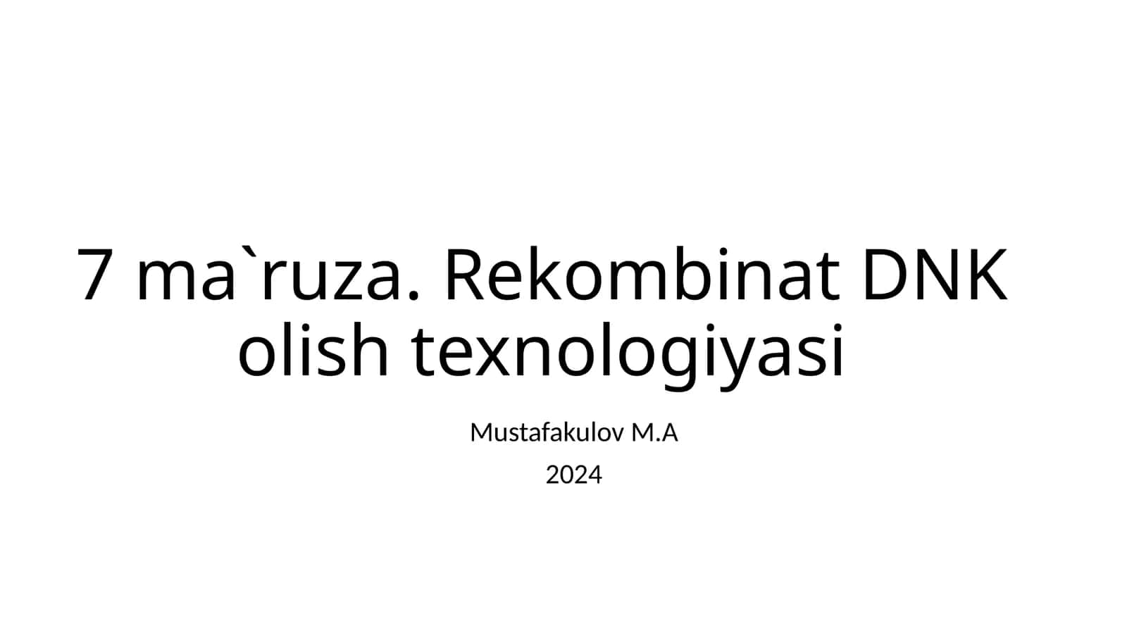 Rekombinat DNK olish texnologiyasi