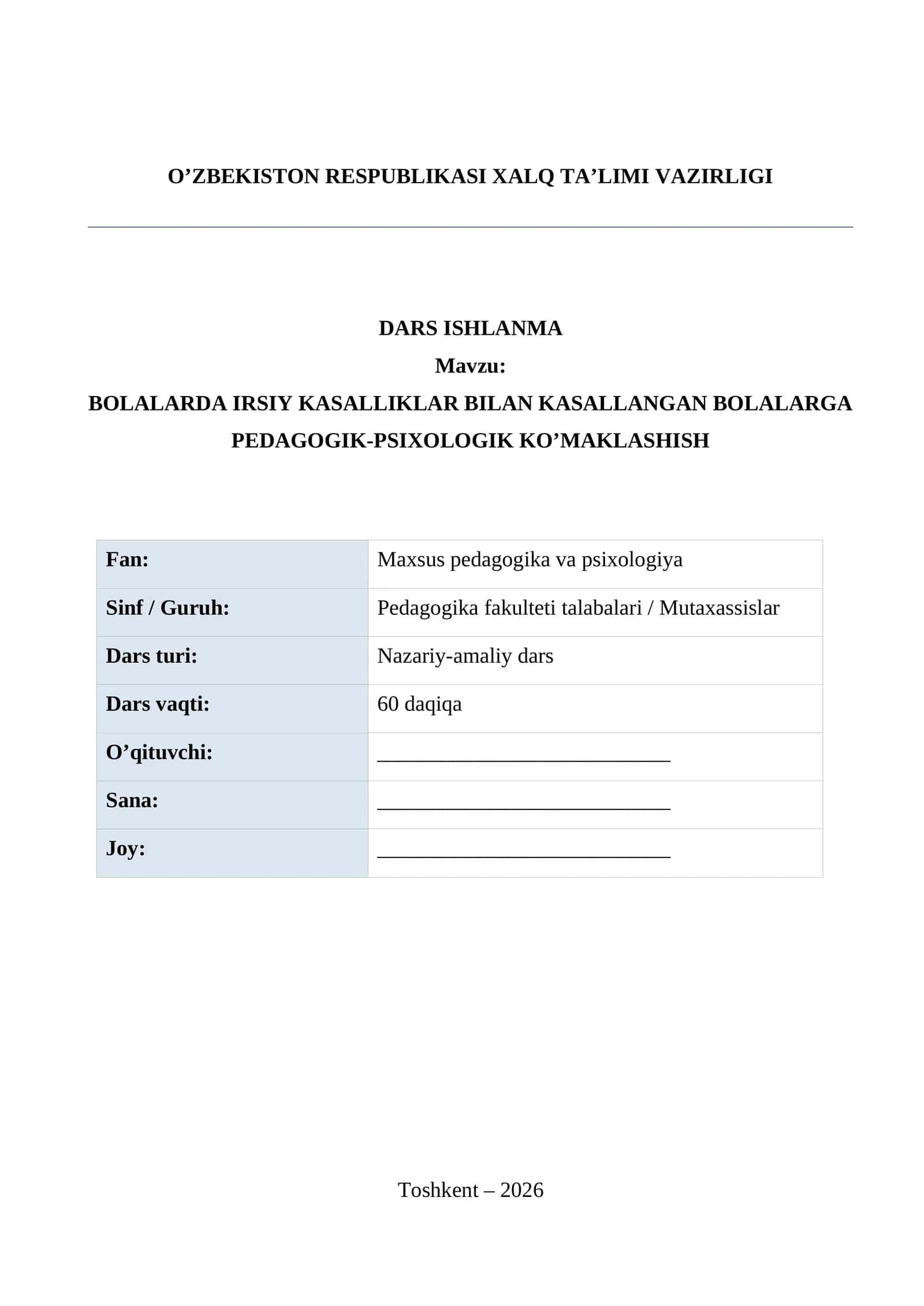 BOLALARDA IRSIY KASALLIKLAR BILAN KASALLANGAN BOLALARGA PEDAGOGIK-PSIXOLOGIK KO’MAKLASHISH