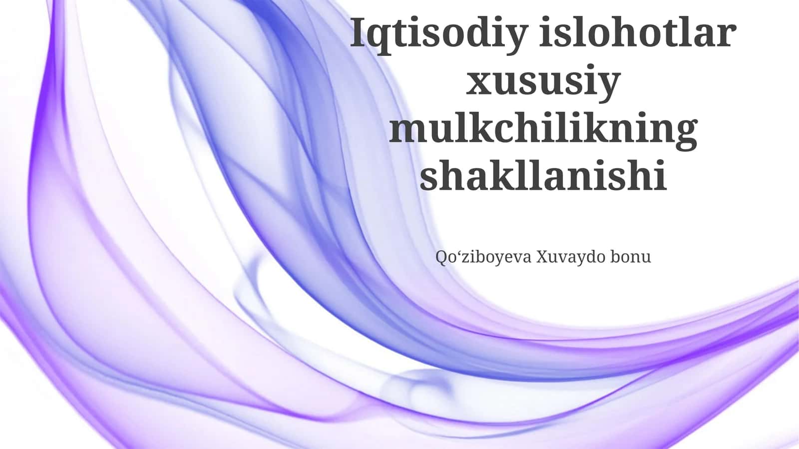 Iqtisodiy Islohotlar va Xususiy Mulkchilikning Shakllanishi