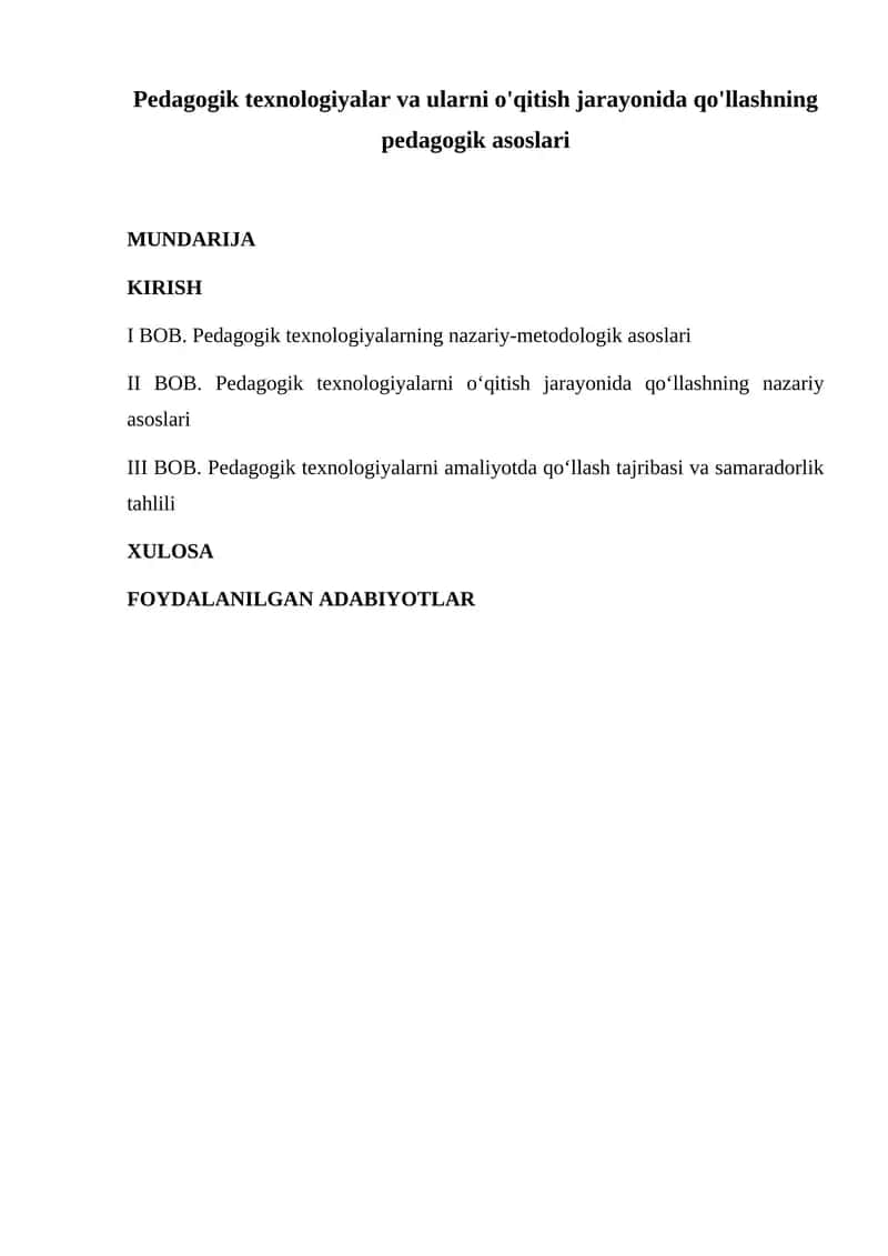 Pedagogik texnologiyalar va ularni o'qitish jarayonida qo'llashning pedagogik asoslari