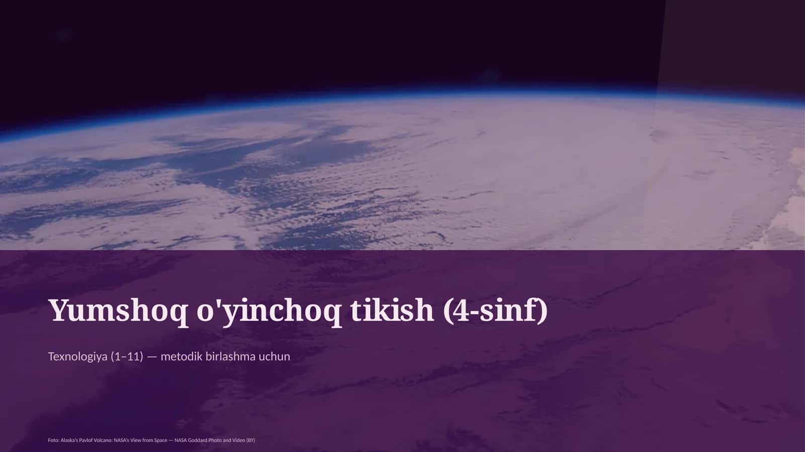 Texnologiya (1–11) — metodik birlashma uchun
