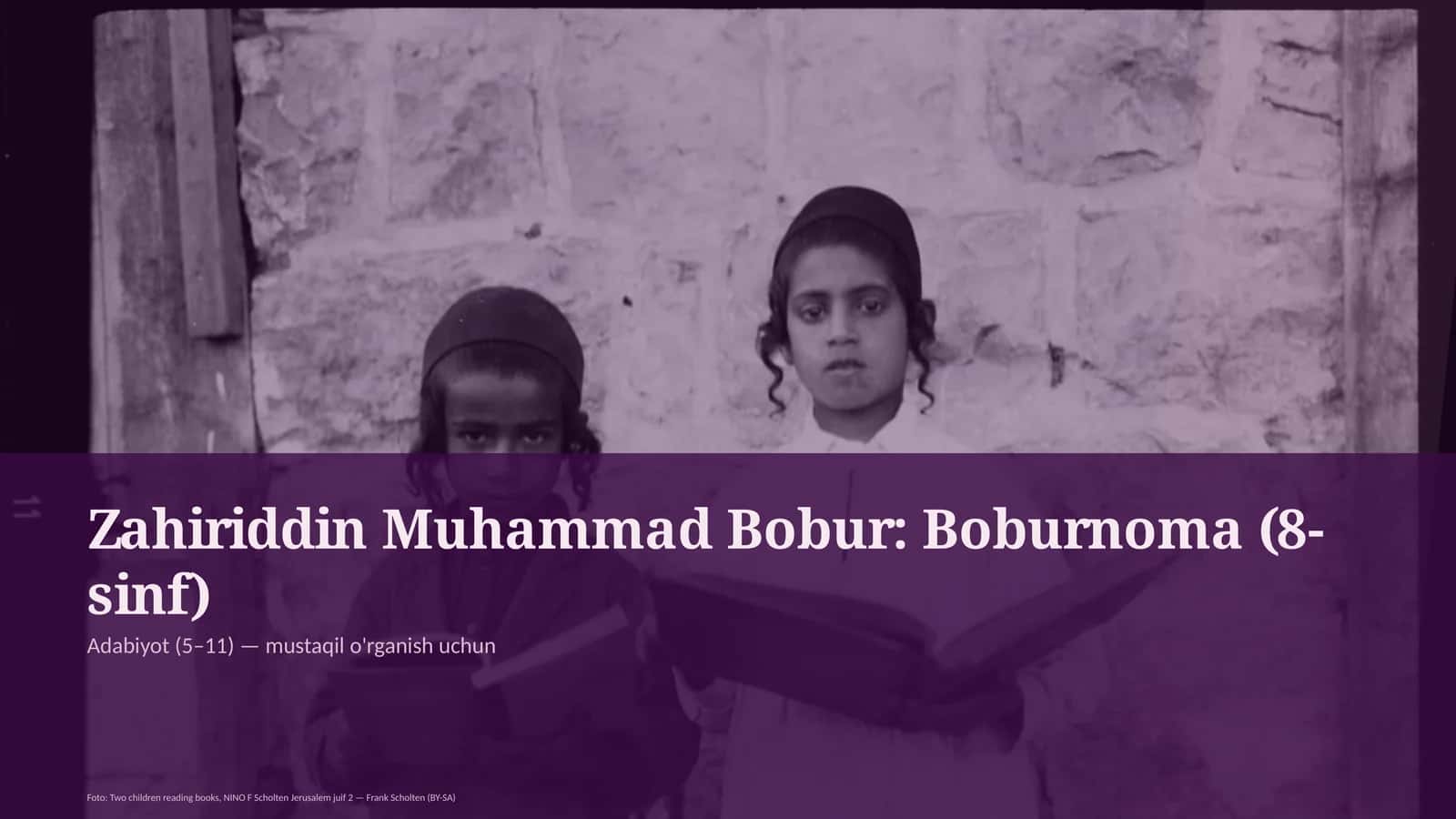 Zahiriddin Muhammad Bobur: Boburnoma (8-sinf)