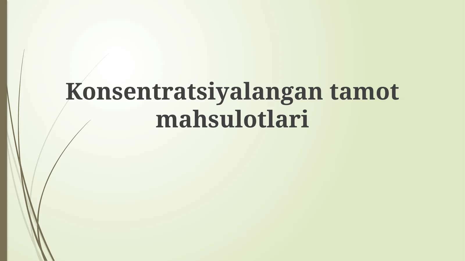 Konsentratsiyalangantamotmahsulotlari