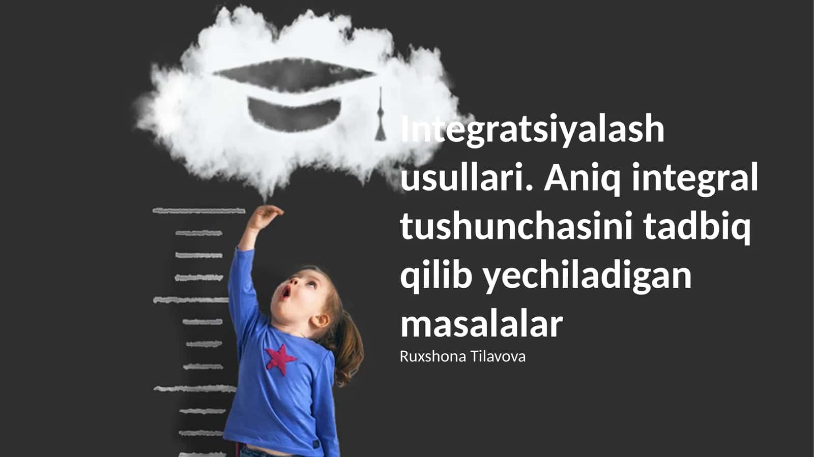 Integratsiyalash usullari. Aniq integral tushunchasini tadbiq qilib yechiladigan masalalar