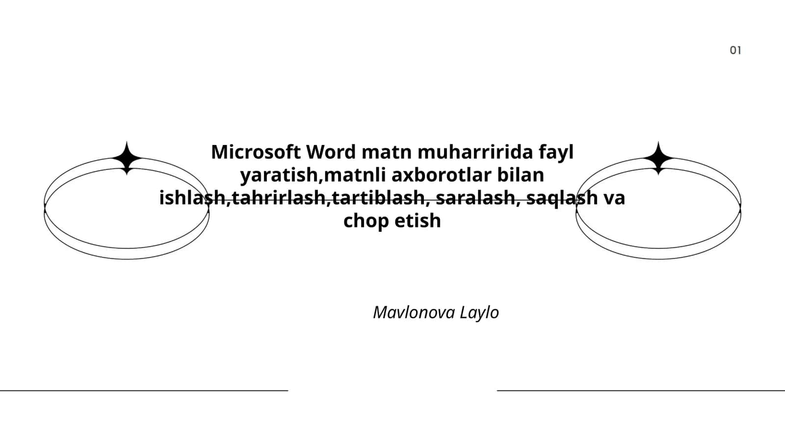 Microsoft Word matn muharririda fayl yaratish,matnli axborotlar bilan ishlash,tahrirlash,tartiblash, saralash, saqlash va chop etish
