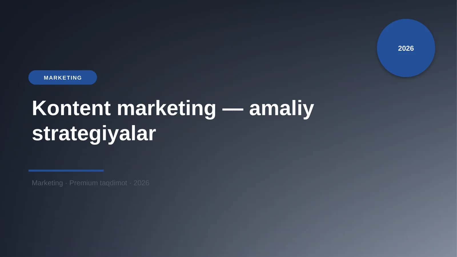 Kontent marketing — amaliy strategiyalar