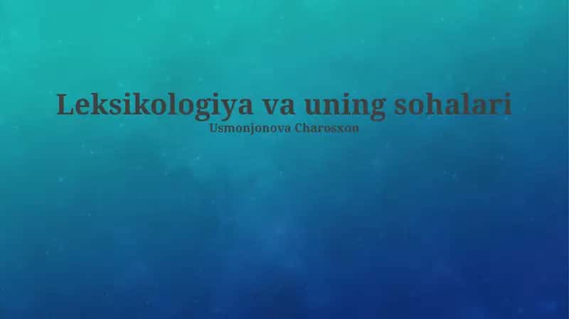 Leksikologiya va uning sohalari